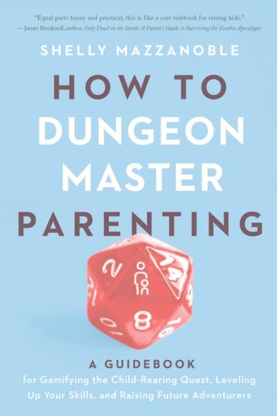 How to Dungeon Master Parenting