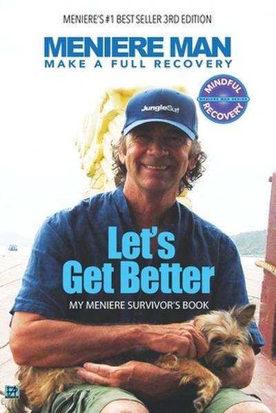 Meniere Man. Let’s Get Better.