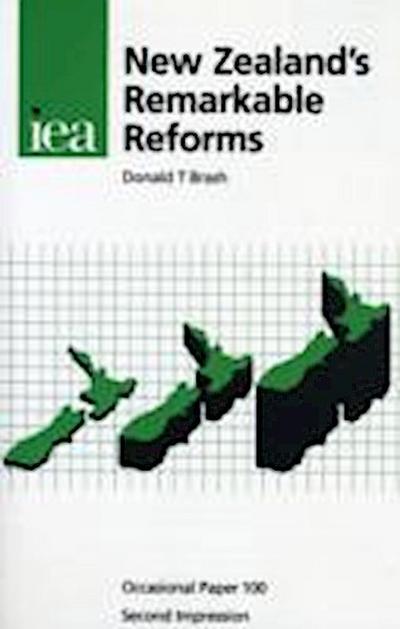 New Zealand’s Remarkable Reforms