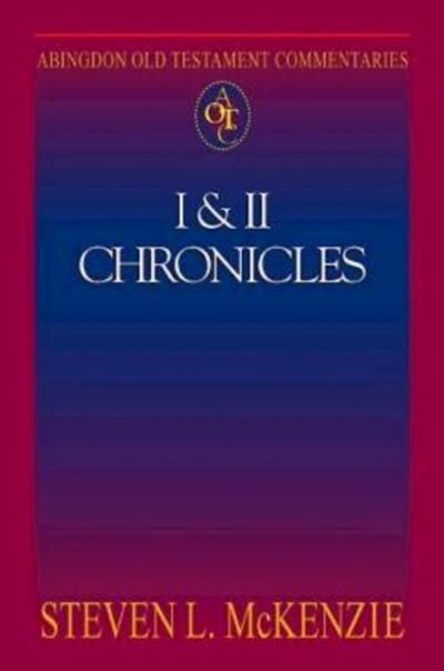 Abingdon Old Testament Commentaries: I & II Chronicles