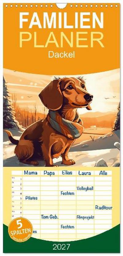 Familienplaner 2027 - Dackel mit 5 Spalten (Wandkalender, 21 x 45 cm) CALVENDO