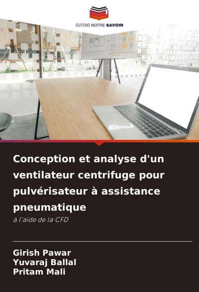 Conception et analyse d’un ventilateur centrifuge pour pulvérisateur à assistance pneumatique