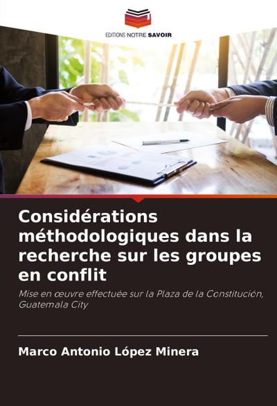 Considérations méthodologiques dans la recherche sur les groupes en conflit