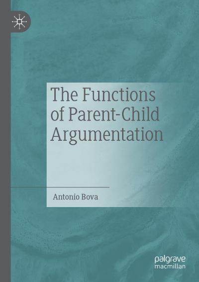 The Functions of Parent-Child Argumentation