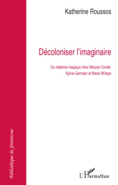 Décoloniser l’imaginaire