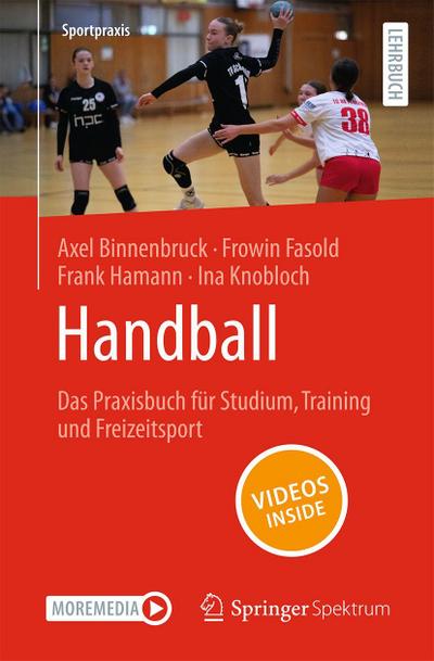 Handball - Das Praxisbuch für Studium, Training und Freizeitsport