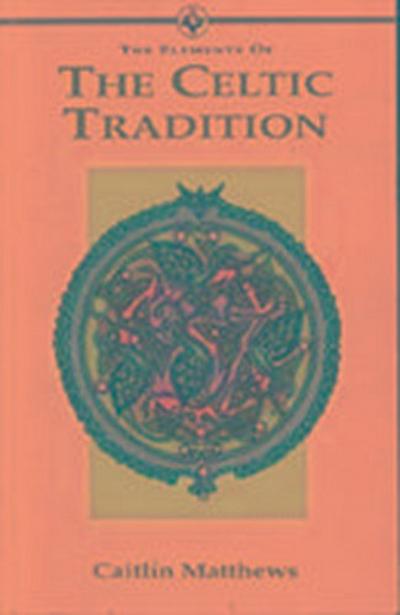 The Elements of... - The Celtic Tradition