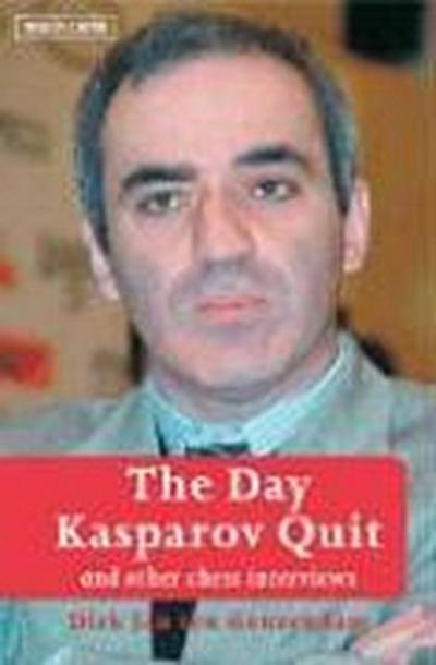 The Day Kasparov Quit
