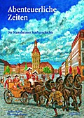 Abenteuerliche Zeiten