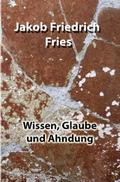 Wissen, Glaube und Ahndung