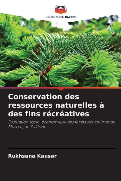 Conservation des ressources naturelles à des fins récréatives