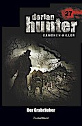 Dorian Hunter 27 - Der Grabräuber