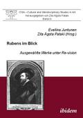 Rubens im Blick. Ausgewählte Werke unter Re-vision