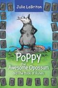Poppy the Awesome Opossum and The Book of Runes