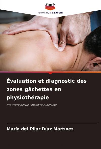 Évaluation et diagnostic des zones gâchettes en physiothérapie