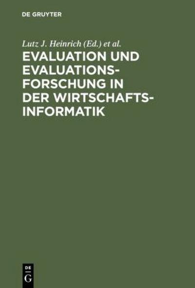 Evaluation und Evaluationsforschung in der Wirtschaftsinformatik