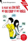 Il pleut des en fait, des du coup et des voilà