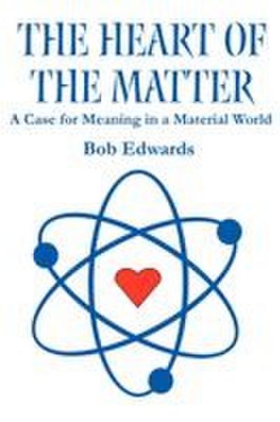 The Heart of the Matter