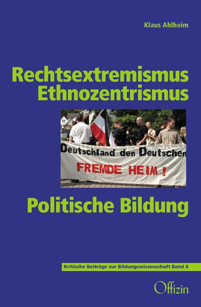 Rechtsextremismus - Ethnozentrismus - Politische Bildung