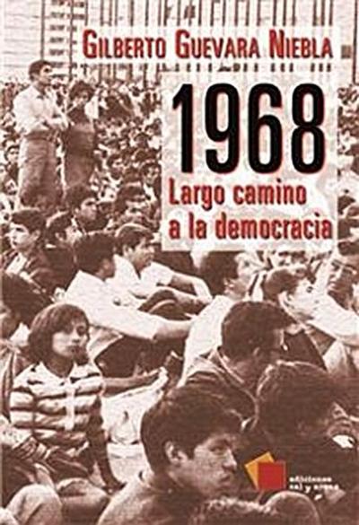 1968: Largo camino a la democracia