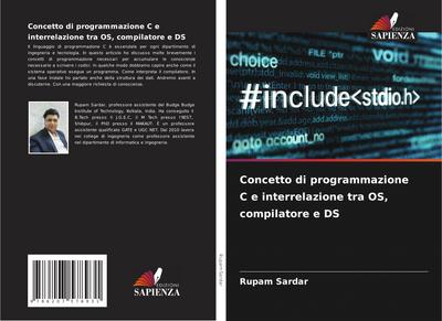 Concetto di programmazione C e interrelazione tra OS, compilatore e DS