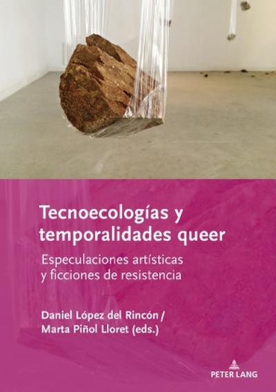Tecnoecologías y temporalidades queer