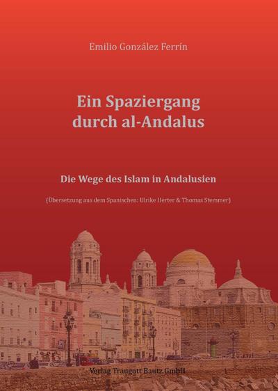 Ein Spaziergang durch al-Andalus