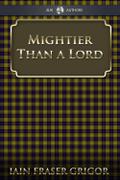 Mightier Than a Lord