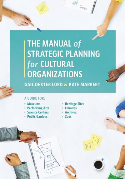 Lord, G: Manual of Strategic Planning for Cultural Organizat