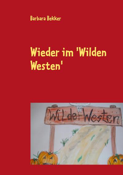 Wieder im ’Wilden Westen’