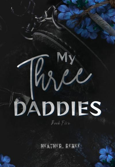 My Three Daddies (Living In Weedleton, #5)