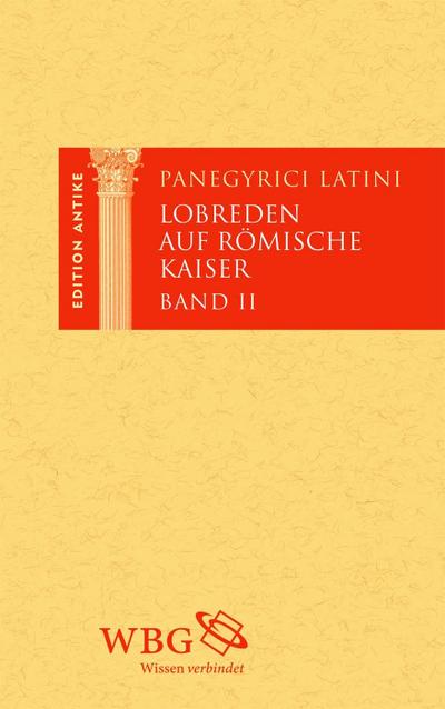 Panegyrici Latini / Lobreden auf römische Kaiser