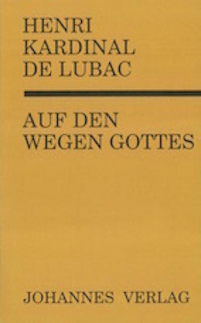 Auf den Wegen Gottes