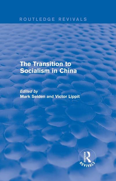 The Transition to Socialism in China (Routledge Revivals)