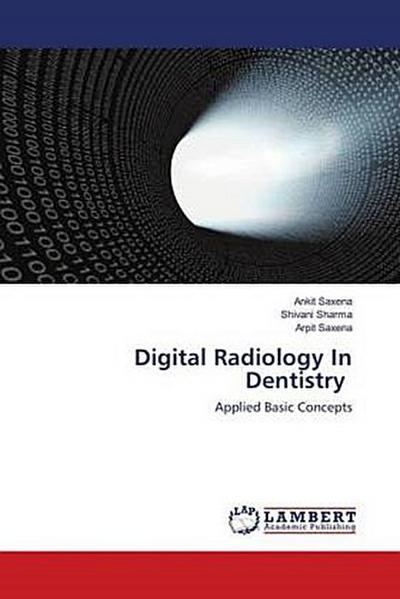 Digital Radiology In Dentistry