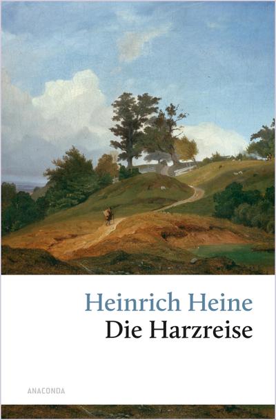 Die Harzreise: 1824 (Große Klassiker zum kleinen Preis, Band 102)