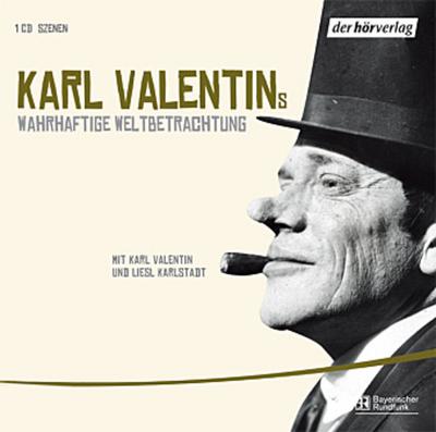 Karl Valentins wahrhaftige Weltbetrachtung, Audio-CD