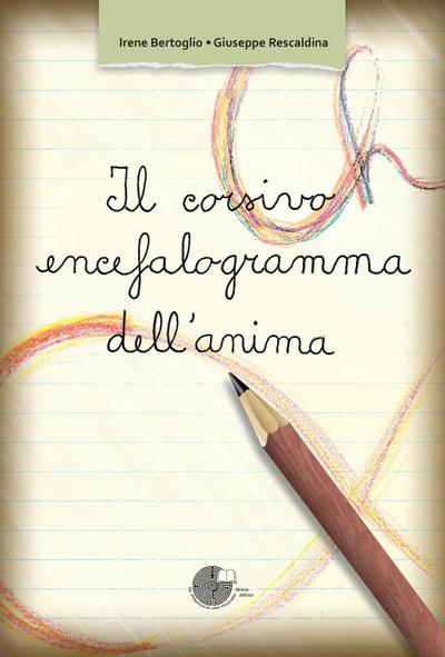 Il corsivo, encefalogramma dell’anima