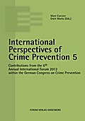 International Perspectives of Crime Prevention 5