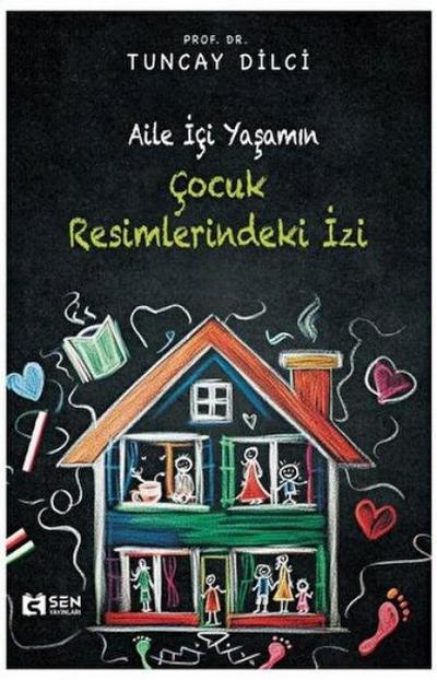 Aile Ici Yasamin Cocuk Resimlerindeki Izi