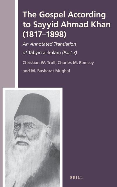 The Gospel According to Sayyid Ahmad Khan (1817-1898)