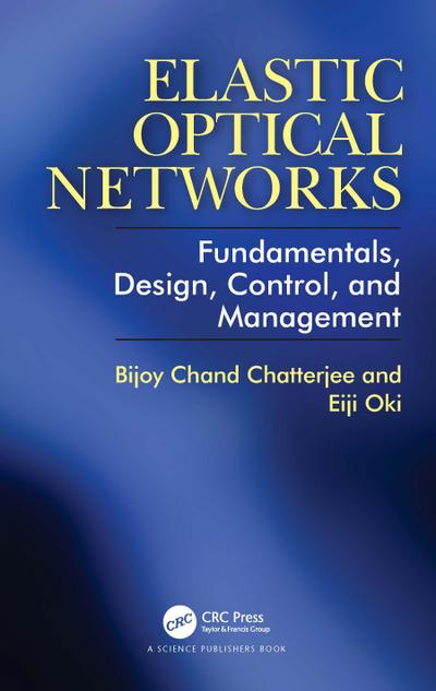Elastic Optical Networks
