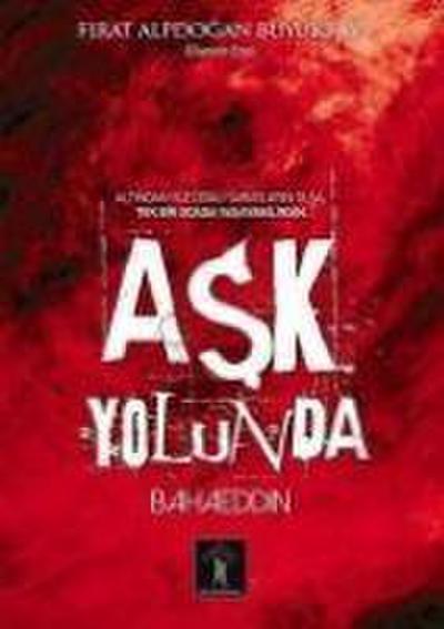Ask Yolunda Bahaeddin