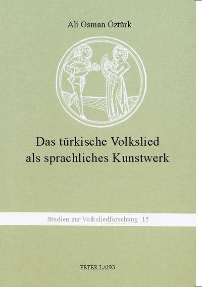 Das türkische Volkslied als sprachliches Kunstwerk