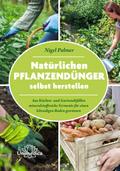 Natürlichen Pflanzendünger selbst herstellen