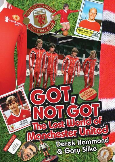 Got Not Got: Manchester United