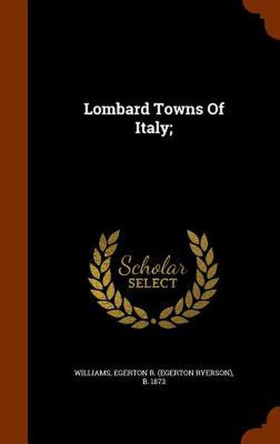 Lombard Towns Of Italy;