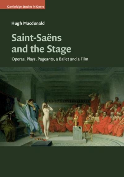 Saint-Saens and the Stage