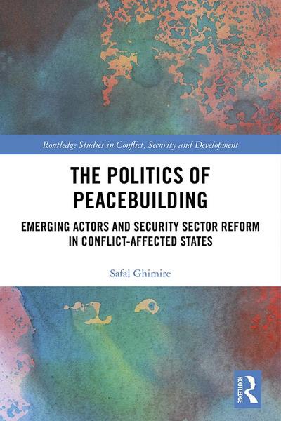 The Politics of Peacebuilding