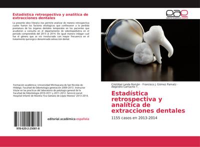 Estadística retrospectiva y analítica de extracciones dentales